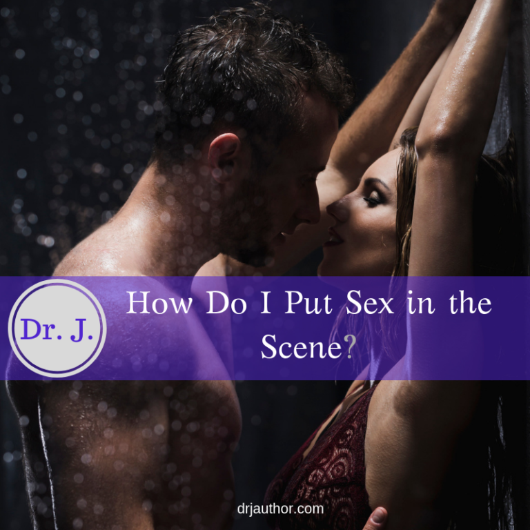 How Do I Put Sex in the Scenes?