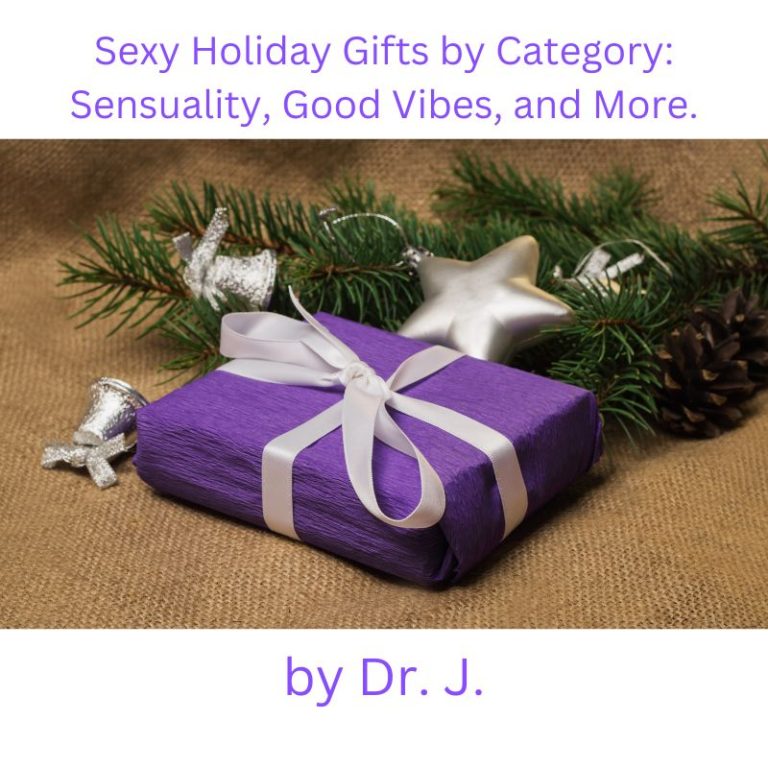 Sexy Holiday Gifts by Category: Sensuality, Good Vibes, and More